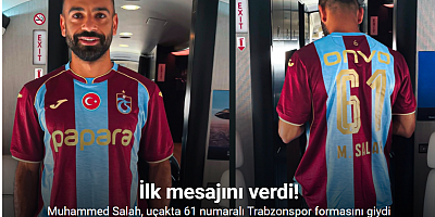 Muhammed Salah uçağa bindi, Trabzonspor formasını giydi