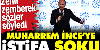 Muharrem İnce'ye istifa şoku. Zehir zemberek sözler söyledi