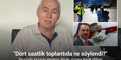 Muhsin Yazıcıoğlu'nun helikopter kazasını araştıran Alman uzmanının tehdit edildiği iddiası