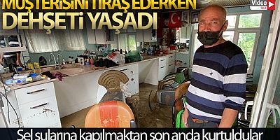 Müşterisini tıraş ederken dehşeti yaşadı