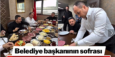 Nevşehir Belediye Başkanı'nın kahvaltı sofrası sosyal medyayı karıştırdı