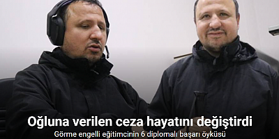 Oğluna verilen ceza hayatını değiştirdi: Görme engelli eğitimcinin 6 diplomalı başarı öyküsü