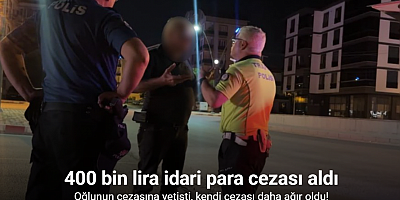 Oğlunun cezasına yetişti, kendi cezası daha ağır oldu
