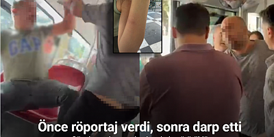 Önce röportaj verdi, sonra darp etti