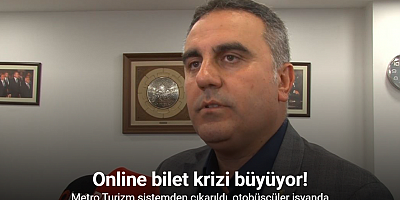 Online bilet krizi büyüyor: Metro Turizm sistemden çıkarıldı, otobüsçüler isyanda