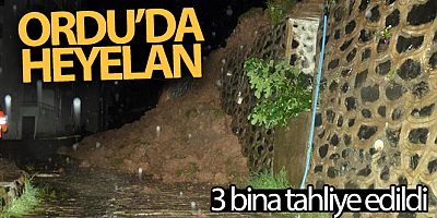 Ordu'da heyelan: 10'ar katlı 3 bina tahliye edildi
