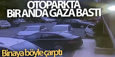 Otoparkta bir anda gaza bastı, binaya böyle çarptı