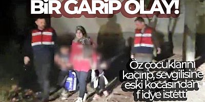Öz çocuklarını kaçırıp, sevgilisine eski kocasından fidye istetti