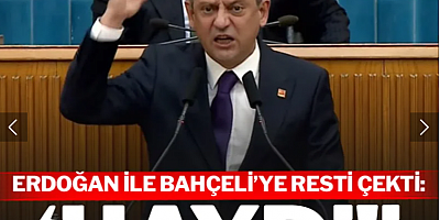 Özel, Erdoğan ve Bahçeli'ye resti çekti: 'Haydi!'