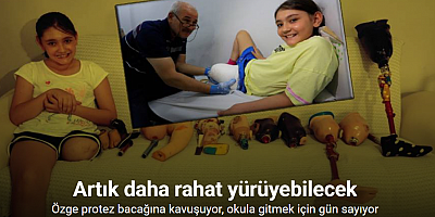 Özge protez bacağına kavuşuyor okula gitmek için gün sayıyor