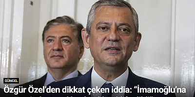 Özgür Özel’den dikkat çeken iddia: “İmamoğlu’na cezaevinde genel başkanlık teklif edildi”