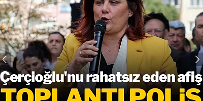 Özlem Çerçioğlu'nu rahatsız eden afiş