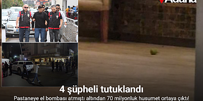 Pastaneye el bombası atmıştı: 4 şüpheli tutuklandı, 70 milyonluk husumet ortaya çıktı
