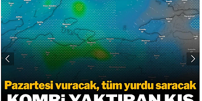 Pazartesi vuracak, tüm yurdu saracak: Kombi yaktıran kış bu hafta başlıyor