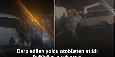 Pendik’te dinlenme tesisinde kavga: Darp edilen yolcu otobüsten atıldı