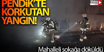 Pendik'te seramik atölyesi yandı: Mahalleli sokağa döküldü