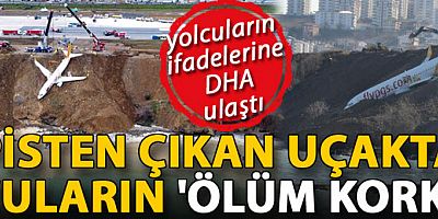 Pistten çıkan uçakta yolcuların 'ölüm korkusu