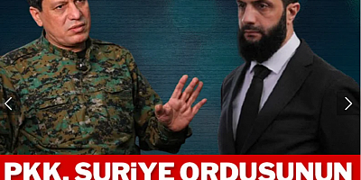 PKK, Suriye ordusunun ‘Temel gücü’ olacak!