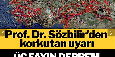 Prof. Dr. Sözbilir korkutan açıklamayı yaptı: 