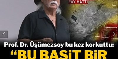 Prof. Dr. Üşümezsoy bu kez korkuttu: 