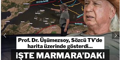 Prof. Dr. Üşümezsoy harita üzerinde gösterdi; Marmara için 'riskli' hattı anlattı