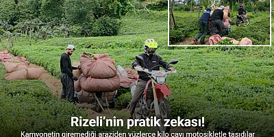 Rizeli’nin pratik zekası kendisine hayran bıraktı