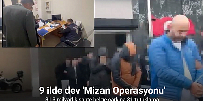 Sahte belgelerle 31 milyar liralık usulsüzlük: 31 kişi tutuklandı