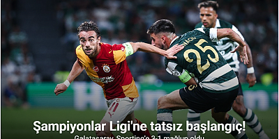 Şampiyonlar Ligi'ne tatsız başlangıç! Galatasaray, Sporting'e 3-1 mağlup oldu