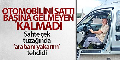 Sancaktepe'de dolandırıcıların sahte çek tuzağında ‘arabanı yakarım' tehdidi