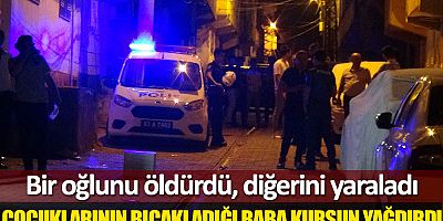 Şanlıurfa'da baba dehşet saçtı: Bir oğlunu öldürdü, diğerini yaraladı