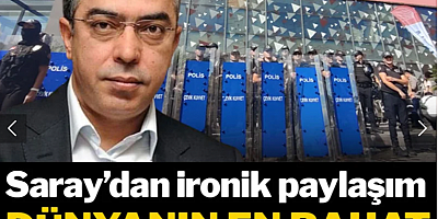 Saray'dan ironik paylaşım: Dünyanın en rahat muhalefeti Türkiye'deymiş!