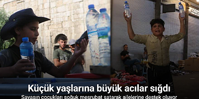 Savaşın çocukları soğuk meşrubat satarak ailelerine destek oluyor