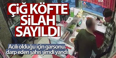 Savcılık ‘çiğ köfte dürümünün' silah sayılmasını istedi