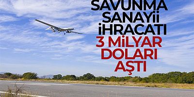 Savunma sanayii ihracatı 3 milyar doları aştı