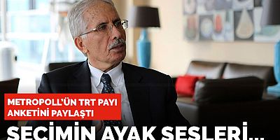 Seçimin ayak sesleri özer Sencar 'TRT payı' anketini paylaştı
