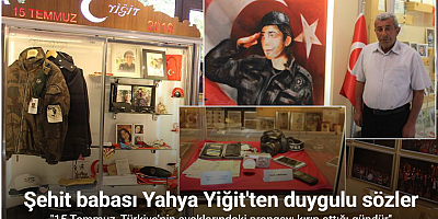 Şehit Cennet Yiğit’in babası Yahya Yiğit: 