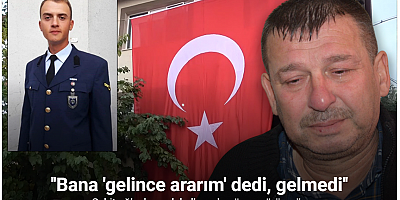 Şehit oğluyla uçak kalkmadan önce görüşmüş