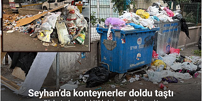 Seyhan’da çöp birikintileri oluştu