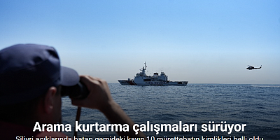 Silivri açıklarında batan gemideki kayıp 10 mürettebatın kimlikleri belli oldu