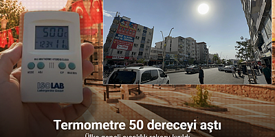 Silopi’de sıcaklık rekoru: Termometre 50 dereceyi aştı