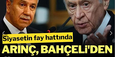 Siyasetin fay hattında Bülent Arınç, Devlet Bahçeli’den 'özür' bekliyor