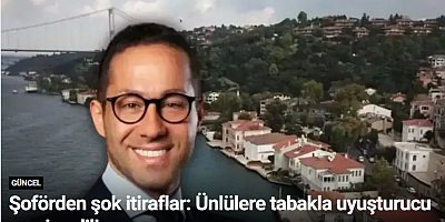 Şoförden şok itiraflar: Ünlülere tabakla uyuşturucu servis ediliyormuş