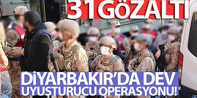 SON DAKİK Diyarbakır'da dev uyuşturucu operasyonu: 31 gözaltı
