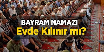 SON DAKİKA Bayram namazı kılınacak mı? Diyanet İşleri Başkanı Erbaş'tan bayram namazı açıklaması