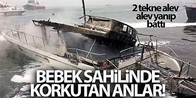 SON DAKİKA Beşiktaş'ta iki tekne yanarak kül oldu