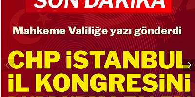 Son dakika... CHP İstanbul İl Kongresi'ne durdurma talebi
