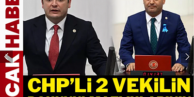 Son Dakika... CHP'li 2 vekilin dokunulmazlıklarının kaldırılması istendi