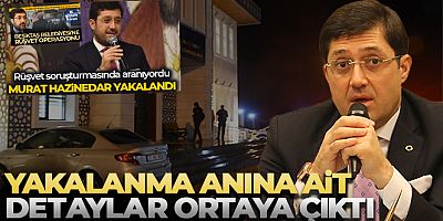 SON DAKİKA Eski Beşiktaş Belediye Başkanı Hazinedar'ın yakalanma anına ait detaylar ortaya çıktı