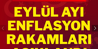 Son dakika... Eylül ayı enflasyon rakamları açıklandı