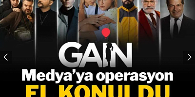 Son dakika... Gain Medya'ya operasyon: Kayyum atandı